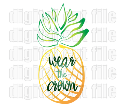 fruit image pineapple overlay word wear the crown